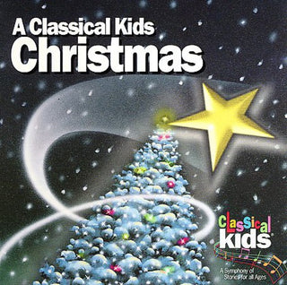 the album cover for Susan Hammondâ€™s Classical Kids - Classical Kids Christmas / Various