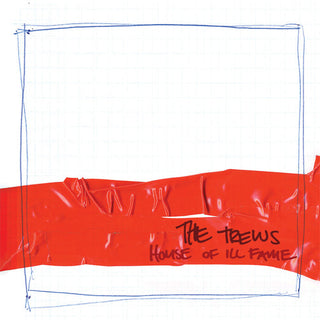 the album cover for Trews - House Of Ill Fame