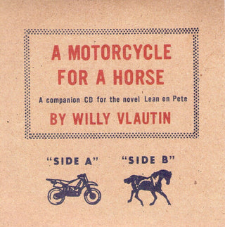 the album cover for Willy Vlautin / Brainard,Paul - A Motorcycle For A Horse