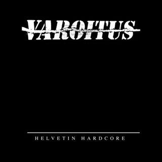 Varoitus- Helvetin Hardcore