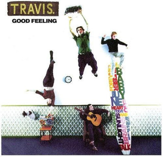 Travis- Good Feeling