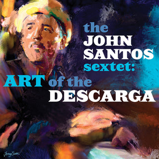 the album cover for John Santos Sextet - Art Of The Descarga