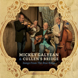 the album cover for Mickey Galyean - Songs From The Blue Ridge [Digipak]