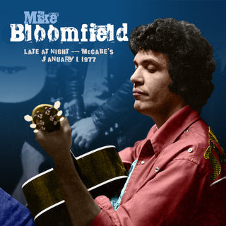 the album cover for Mike Bloomfield - Late At Night: Mccabes January 1,1977