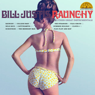 Bill Justis- Raunchy & Other Great Instrumentals