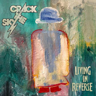 Crack the Sky- Living In Reverse