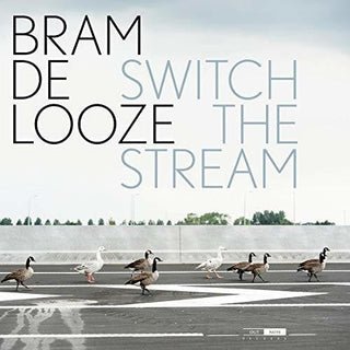 Bram De Looze- Switch the Stream