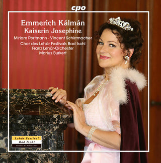 the album cover for Kalman / Schirrmacher / Valentino - Kaiserin Josephine