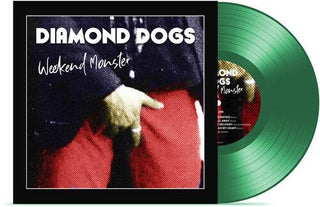 Diamond Dogs- Weekend Monster (Green Vinyl)