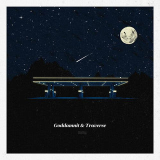 Goddamnit & Traverse- Goddamnit / Traverse