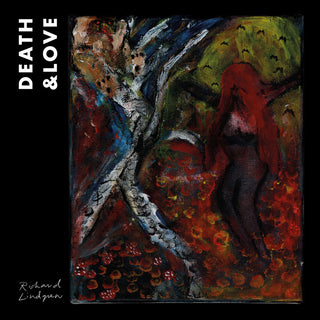 the album cover for Richard Lindgren - Death & Love