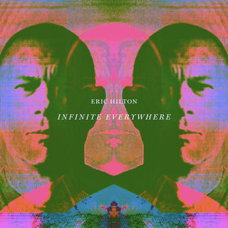the album cover for Eric Hilton - Infinite Everywhere [LP]