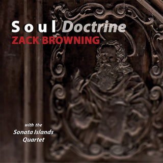 the album cover for Browning / Sonata Islands Quartet / Ros - Soul Doctrine