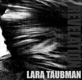 Lara Taubman- Revelation