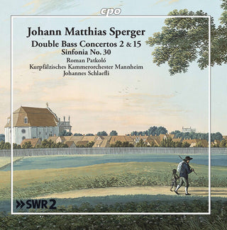 the album cover for Sperger / Patkolo / Schlaefli - Double Bass Concertos 2 & 15