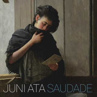 Juni Ata- Saudade