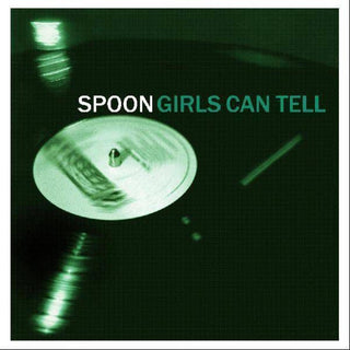 the album cover for Spoon - Girls Can Tell