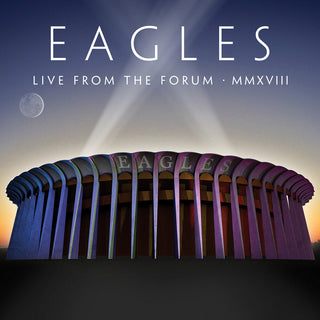 the album cover for Eagles - Live From The Forum MMXVIII [2CD/DVD]