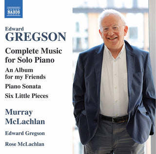 the album cover for Gregson / Gregson / Mclachlan - Complete Music for Solo Piano