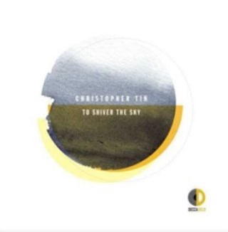 the album cover for Christopher Tin - To Shiver the Sky