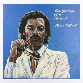 Steve Elliott- Completion Of A Miracle