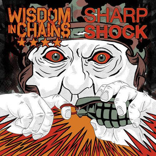 Wisdom in Chains & Sharp Shock- Split