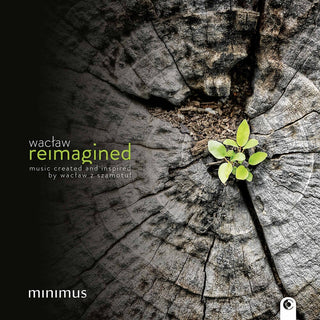 the album cover for Waclaw Reimagined / Various - Waclaw Reimagined