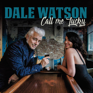 the album cover for Dale Watson - Call Me Lucky