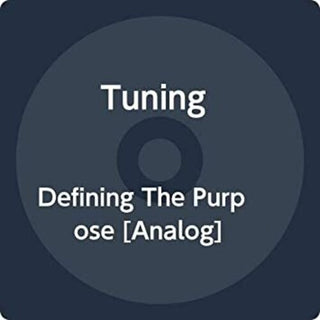 Tuning- Defining The Purpose