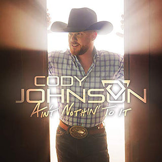 Cody Johnson- Ain't Nothin' To It