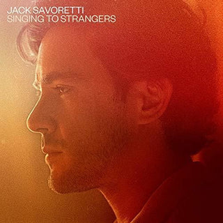 the album cover for Jack Savoretti - Singing To Strangers [Import Deluxe]