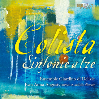 the album cover for Colista / Ensemble Giardino Di Delizie - Sinfonie a Tre