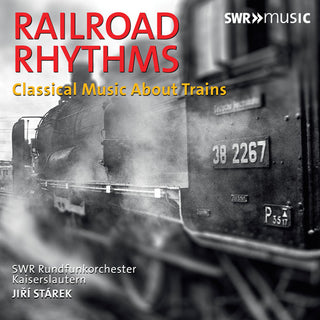 the album cover for Bernstein / Swr Rundfunkorchester Kaiserslautern - Railroad Rhythms