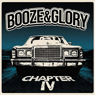the album cover for Booze & Glory - Chapter Iv