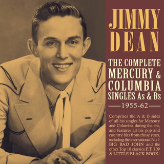 the album cover for Jimmy Dean - Complete Mercury & Columbia Singles As & Bs 1955-62