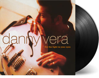 Danny Vera- For The Light In Your Eyes [180-Gram Black Vinyl]