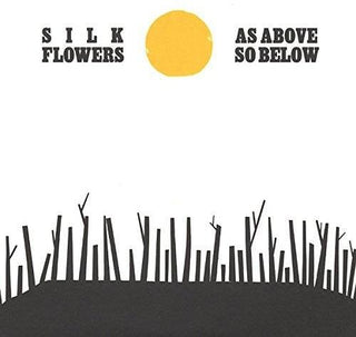 Silk Flowers- As Above So Below