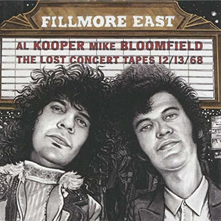 the album cover for Al Kooper / Bloomfield,Mike - Fillmore East Lost Concert Tapes