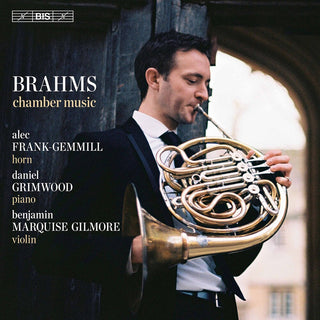the album cover for Brahms / Frank-Gemmill / Gilmore - Chamber Music