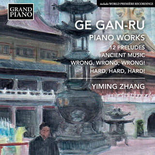 the album cover for Gan-Ru / Zhang - Piano Works