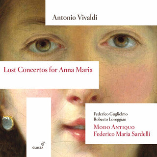the album cover for Vivaldi / Guglielmo / Sardelli - Lost Concertos for Anna Maria