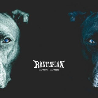 Rantanplan- Stay Rudel - Stay Rebel