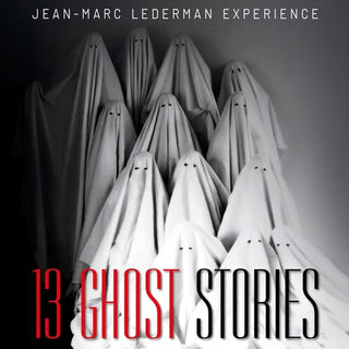 the album cover for Jean-Marc Lederman Experience - 13 Ghost Stories (W/Book) (Bonus Tracks) [Limited Edition]