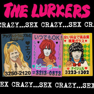 Lurkers- Sex Crazy