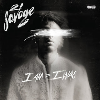 21 Savage- i am > i was