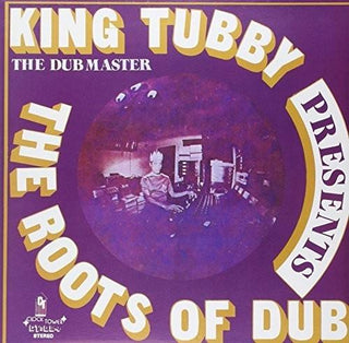 King Tubby- Roots Of Dub