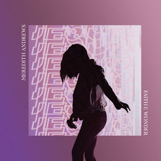 the album cover for Meredith Andrews - Faith And Wonder (Live)