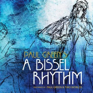 the album cover for Paul Green - Bissel Rhythm