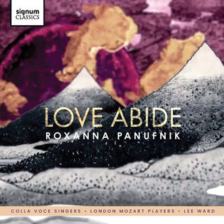 the album cover for Panufnik - Love Abide