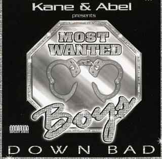 the album cover for Kane & Abel/Most Wanted Boys - Down Bad
